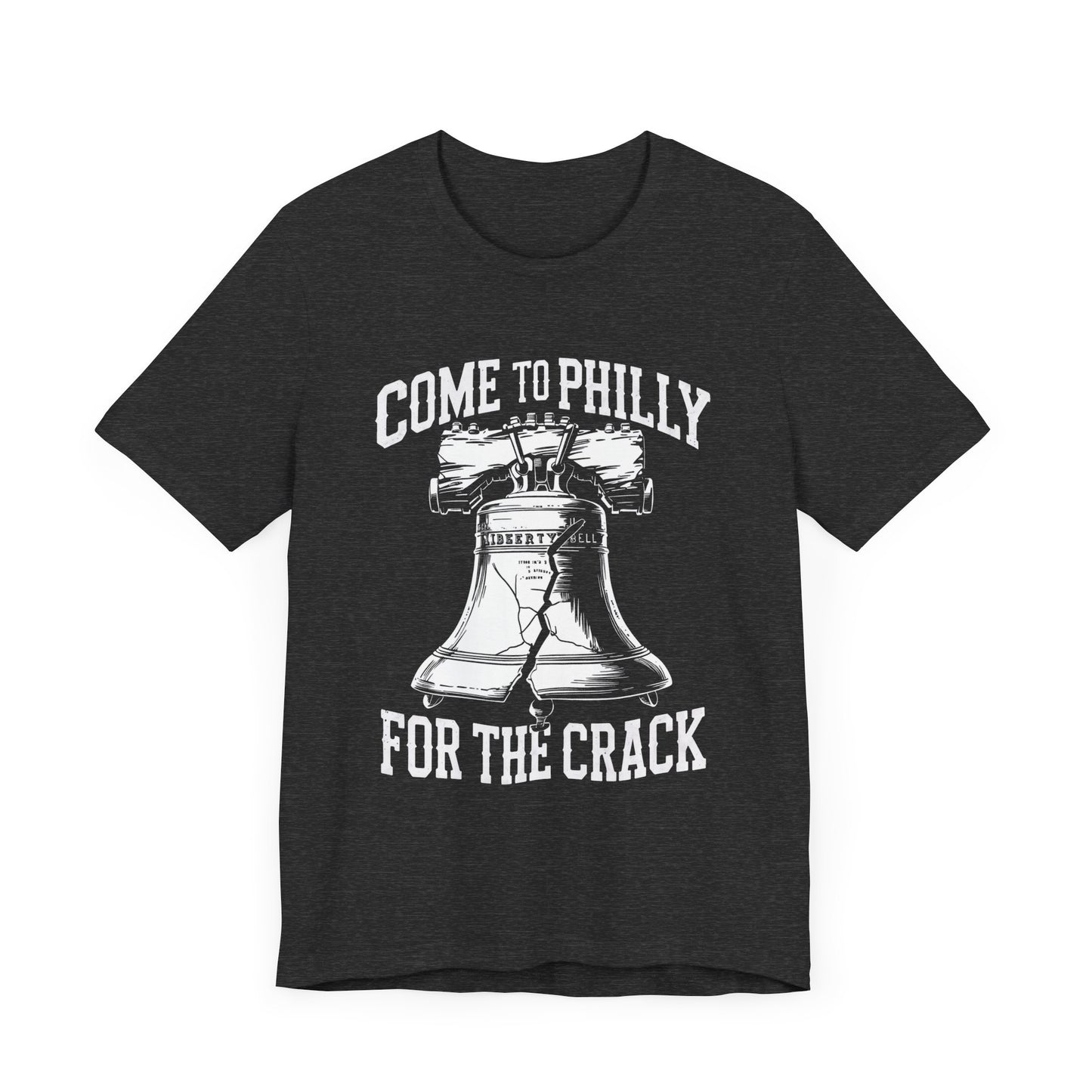 Funny Tee: Come To Philly for the Crack