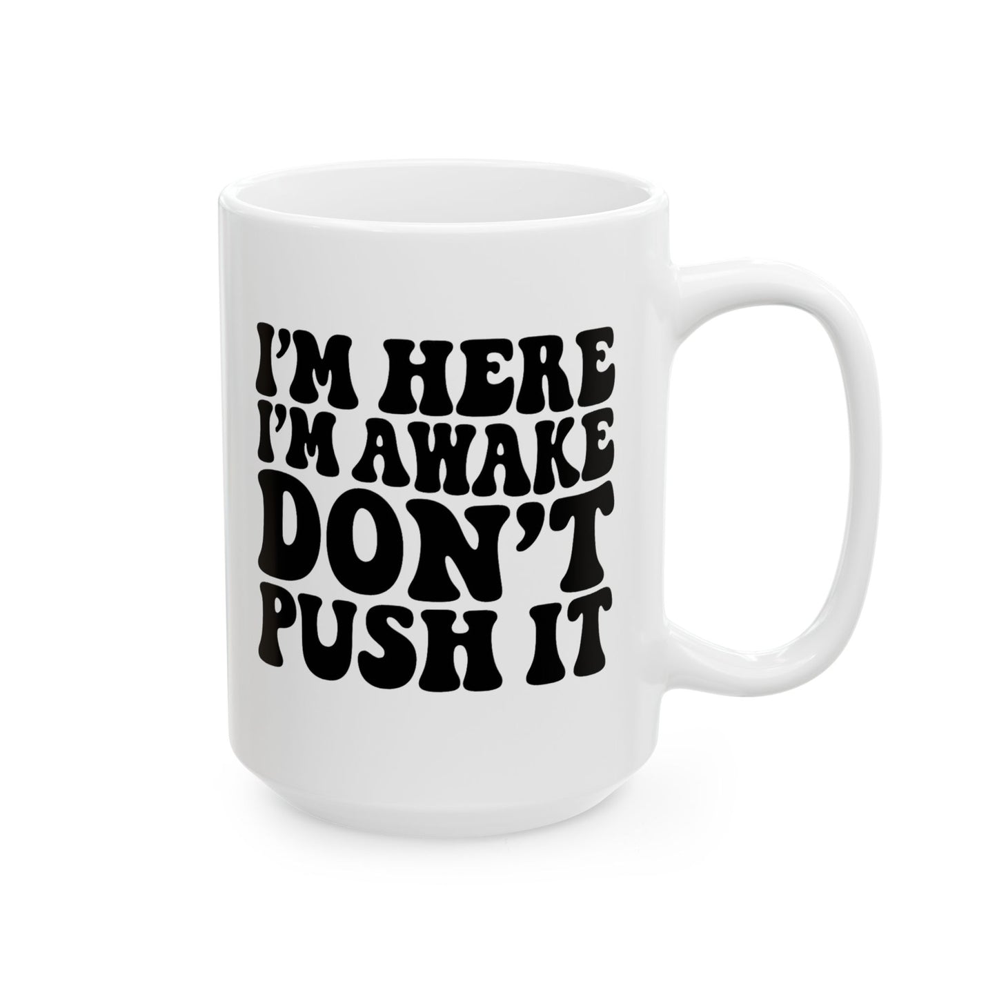 Funny Ceramic Mug - "I'm Not a Morning Person" Coffee Cup