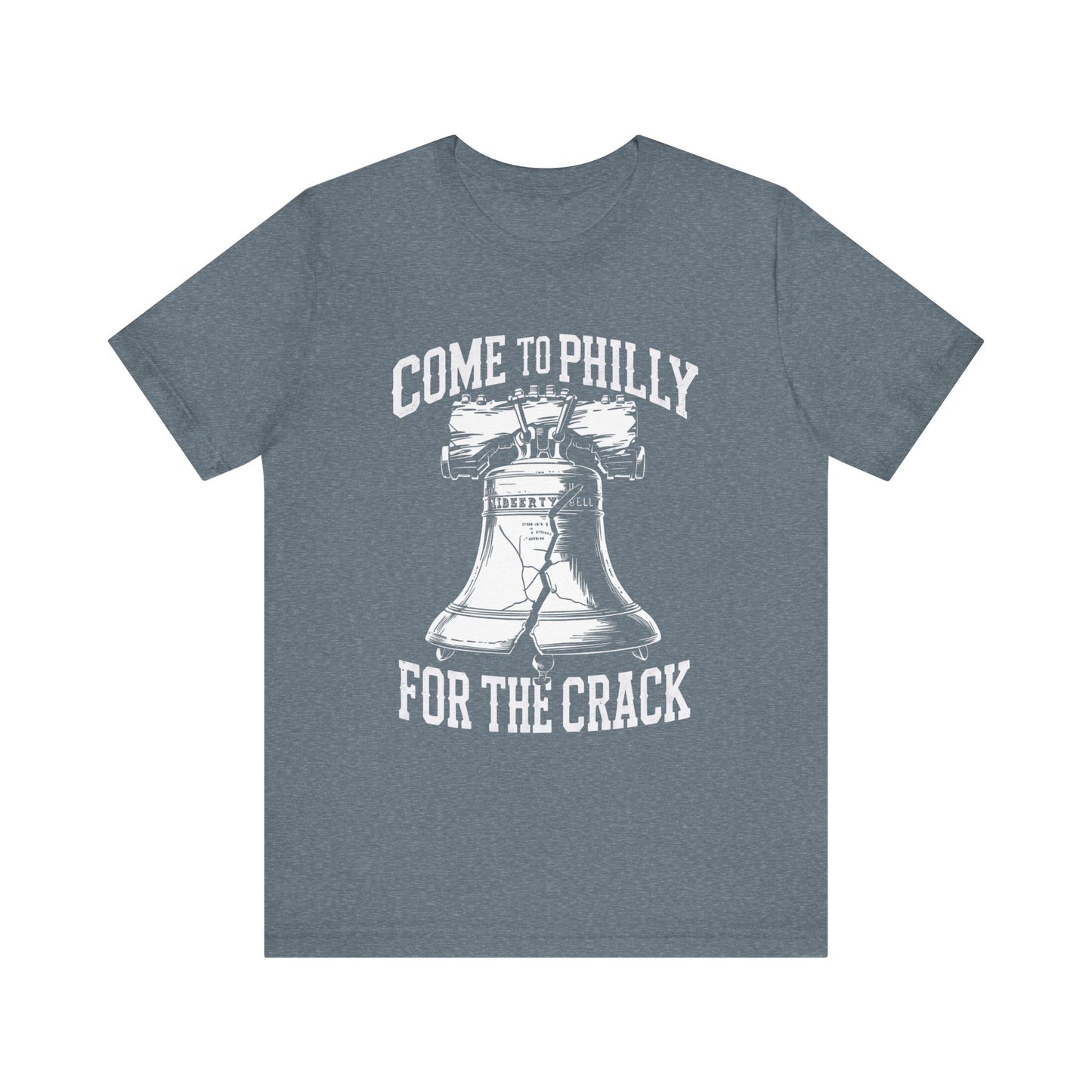 Funny Tee: Come To Philly for the Crack