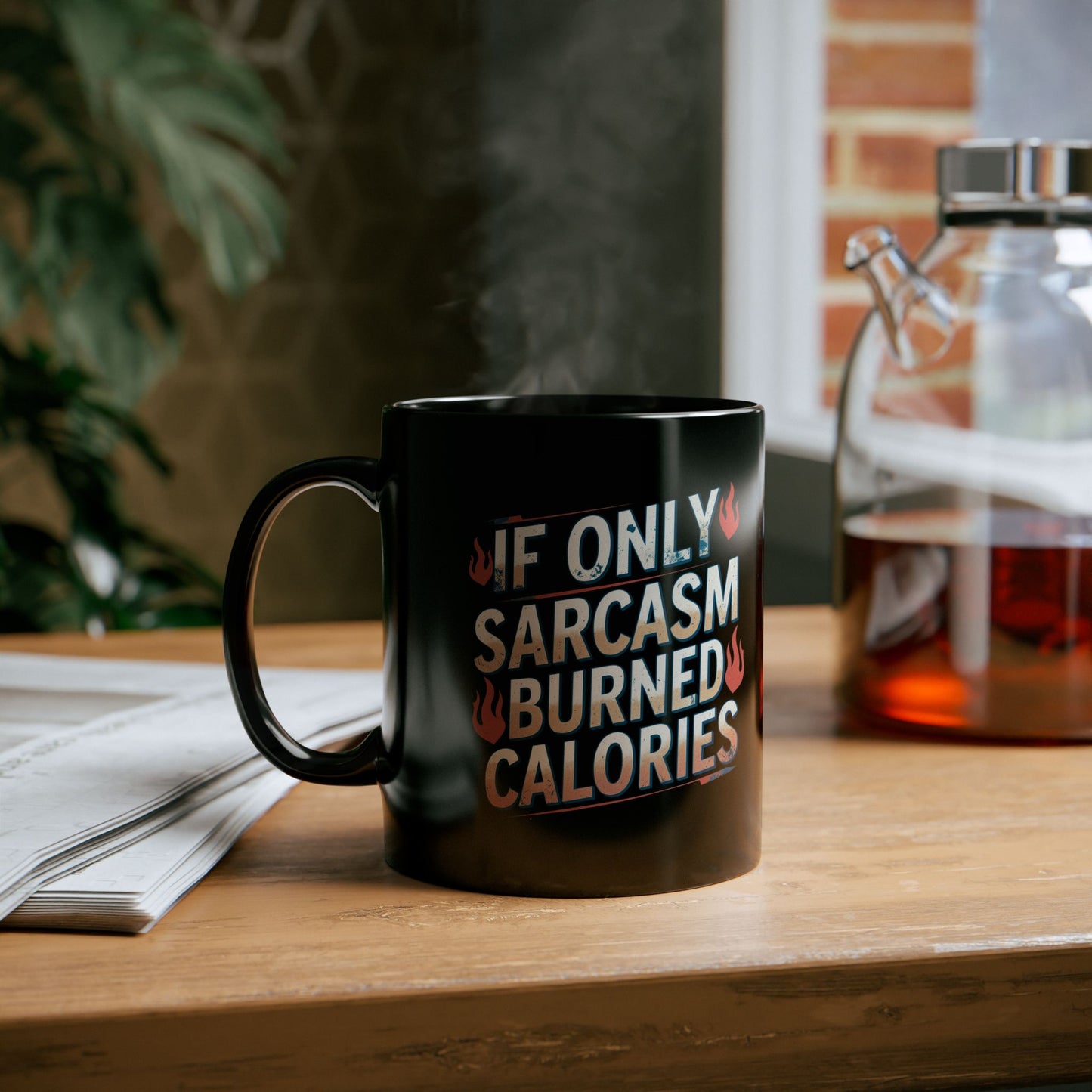 Sarcastic Black Coffee Mug - "If Only Sarcasm Burned Calories"