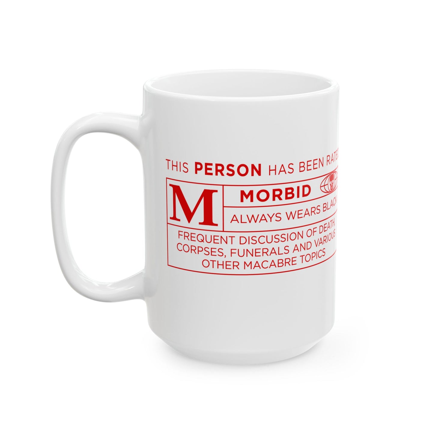 Morbid Humor Ceramic Mug - Rated M for Mature - Unique Gift for Dark Humor Lovers