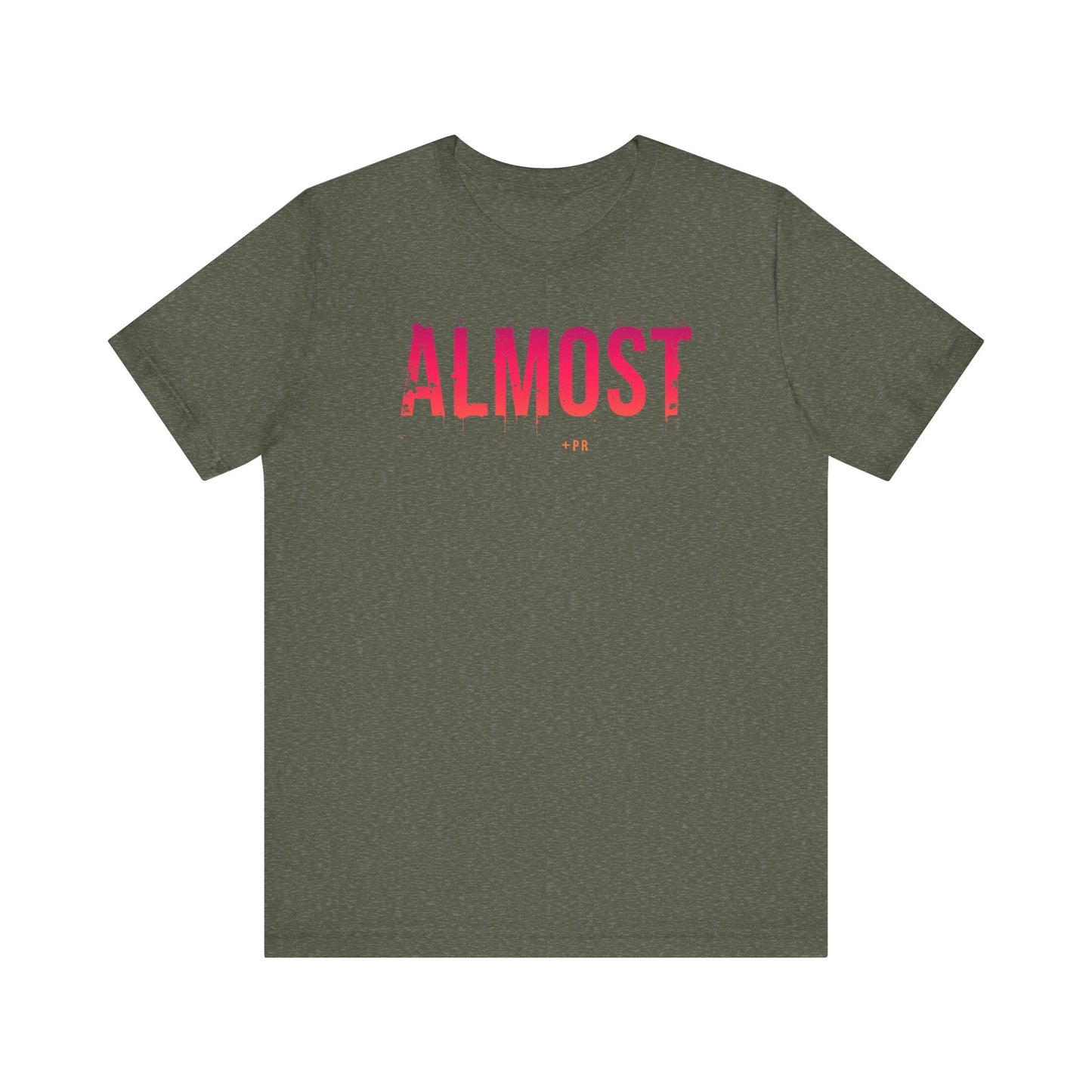 Unisex Tee - Almost PR Graphic Design