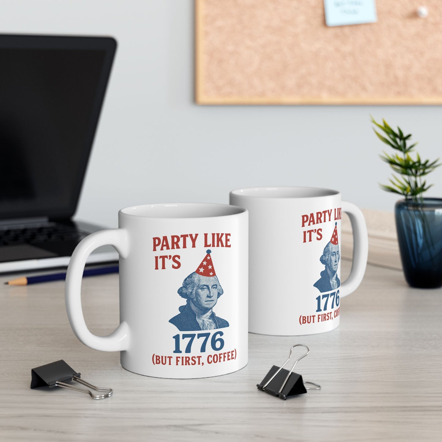 Party Like It's 1776 Ceramic Mug - Fun Revolutionary War Coffee Cup