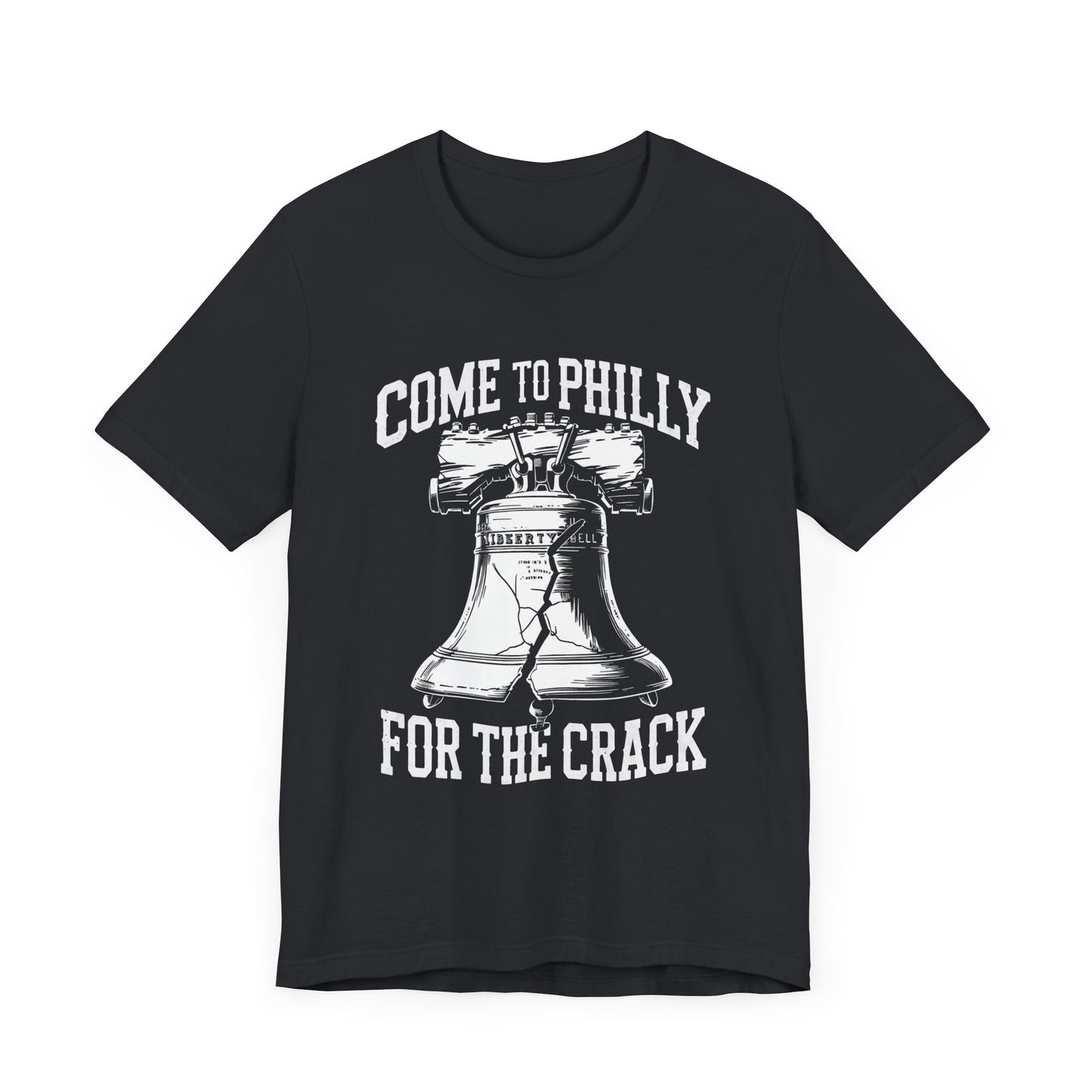 Funny Tee: Come To Philly for the Crack