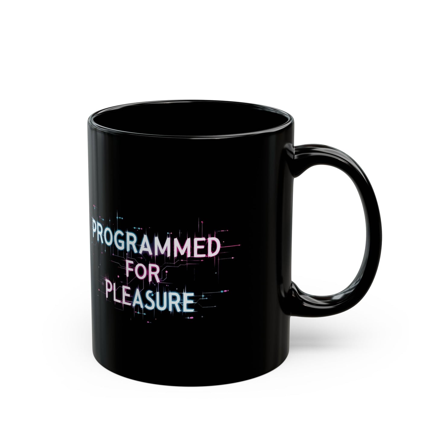 Programmed for Pleasure Black Mug - 11oz & 15oz - Perfect Gift for Tech Lovers