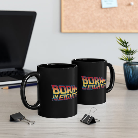 'Born in the Eighties' Black Coffee Mug - Retro Style 11oz & 15oz
