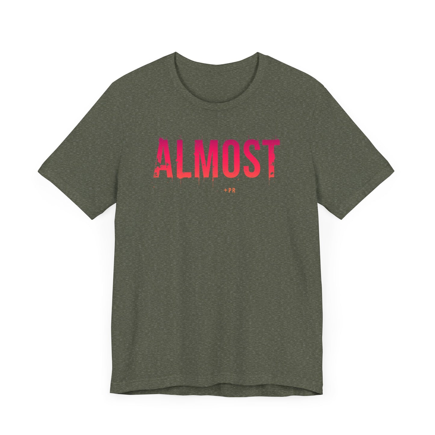 Unisex Tee - Almost PR Graphic Design