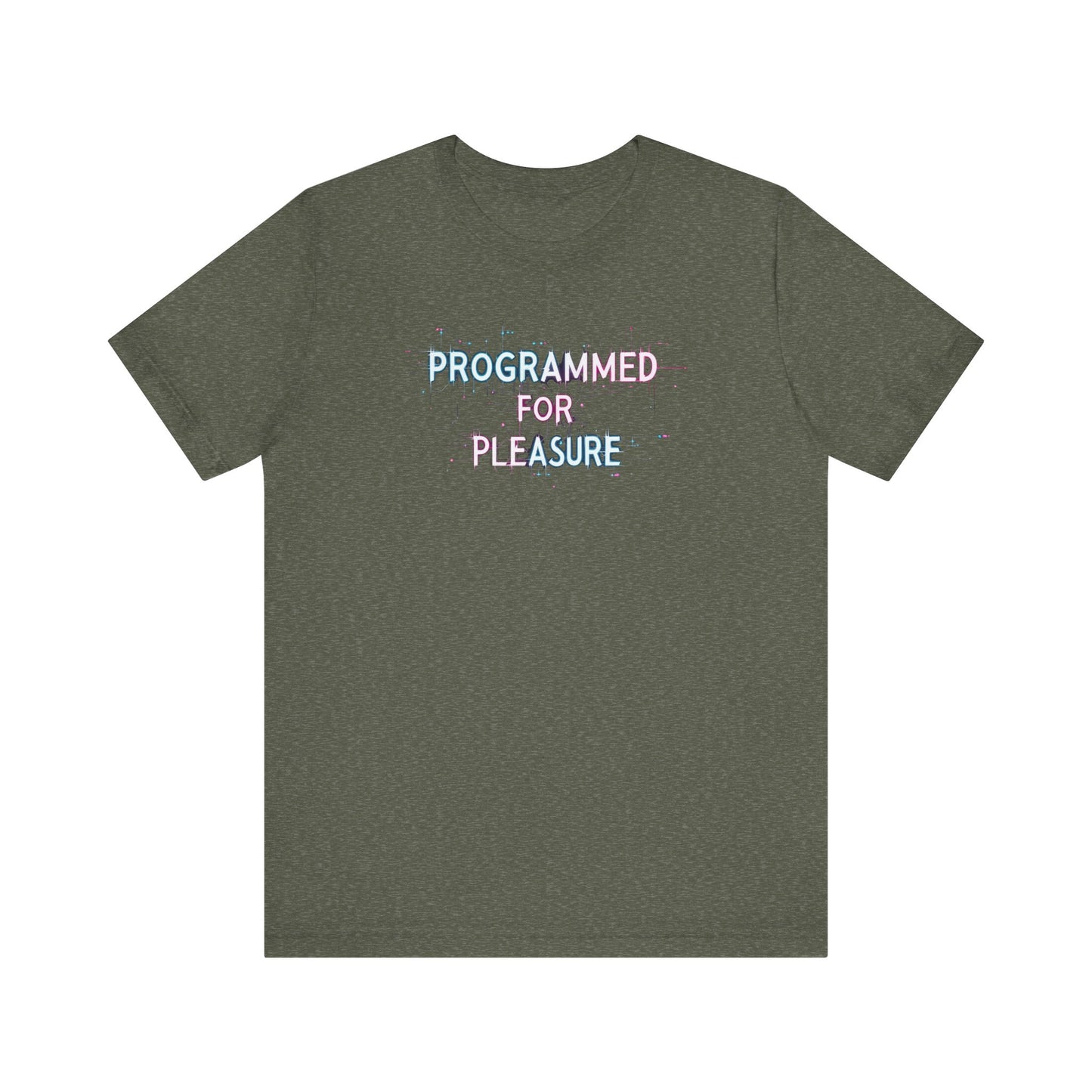 Short Sleeve Tee - Programmed for Pleasure