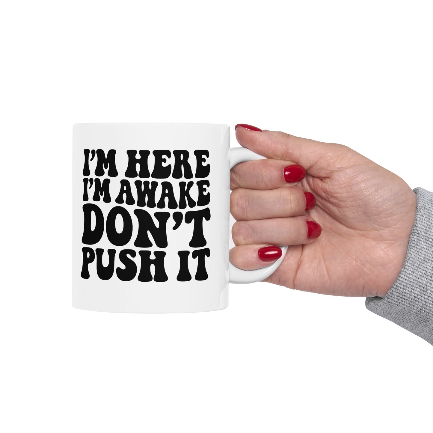 Funny Ceramic Mug - "I'm Not a Morning Person" Coffee Cup