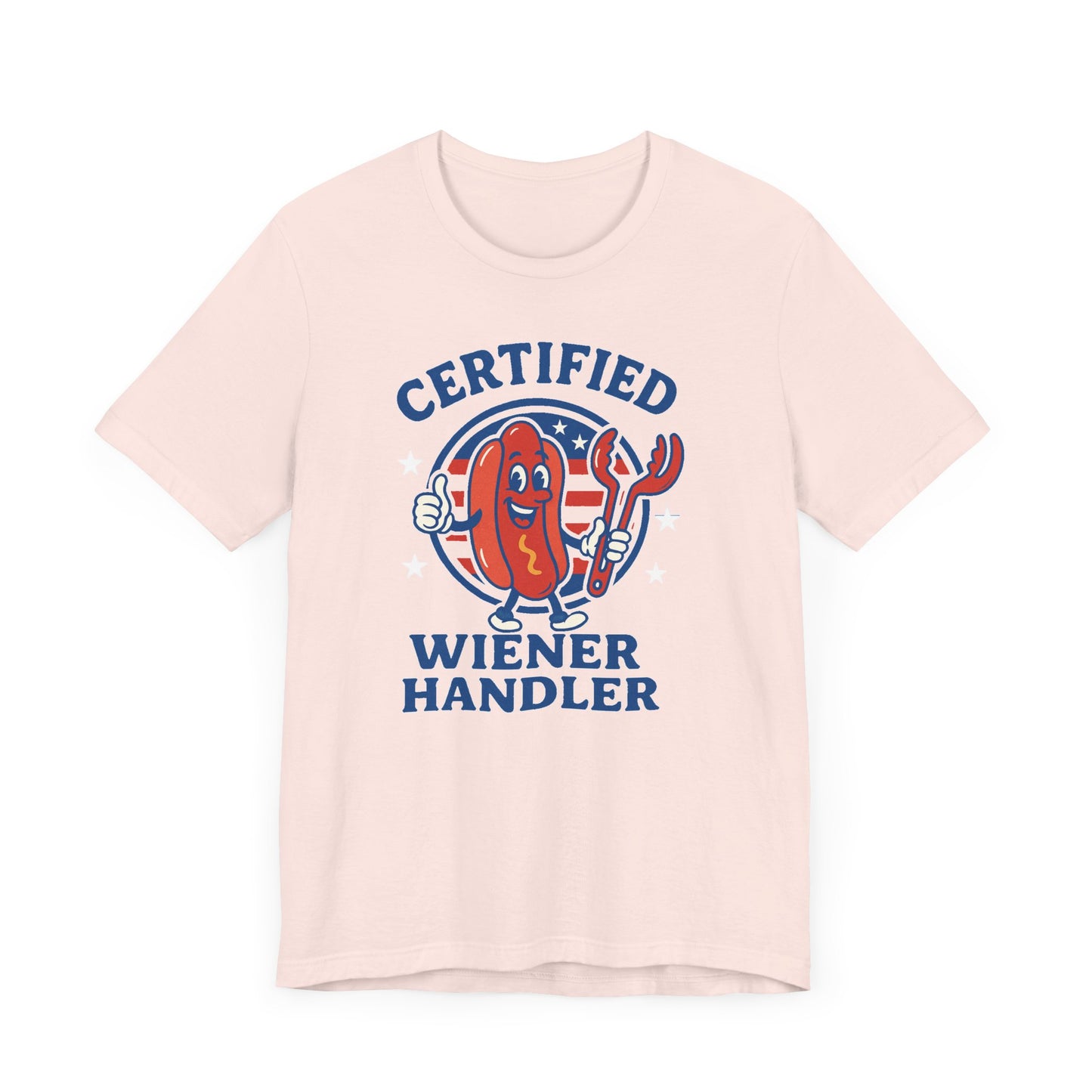 July 4th T-Shirt Certified Wiener Handler Tee, Fun T-Shirt, Comedy Gift, BBQ Gear, Summer Vibes, Hot Dog Lover Apparel