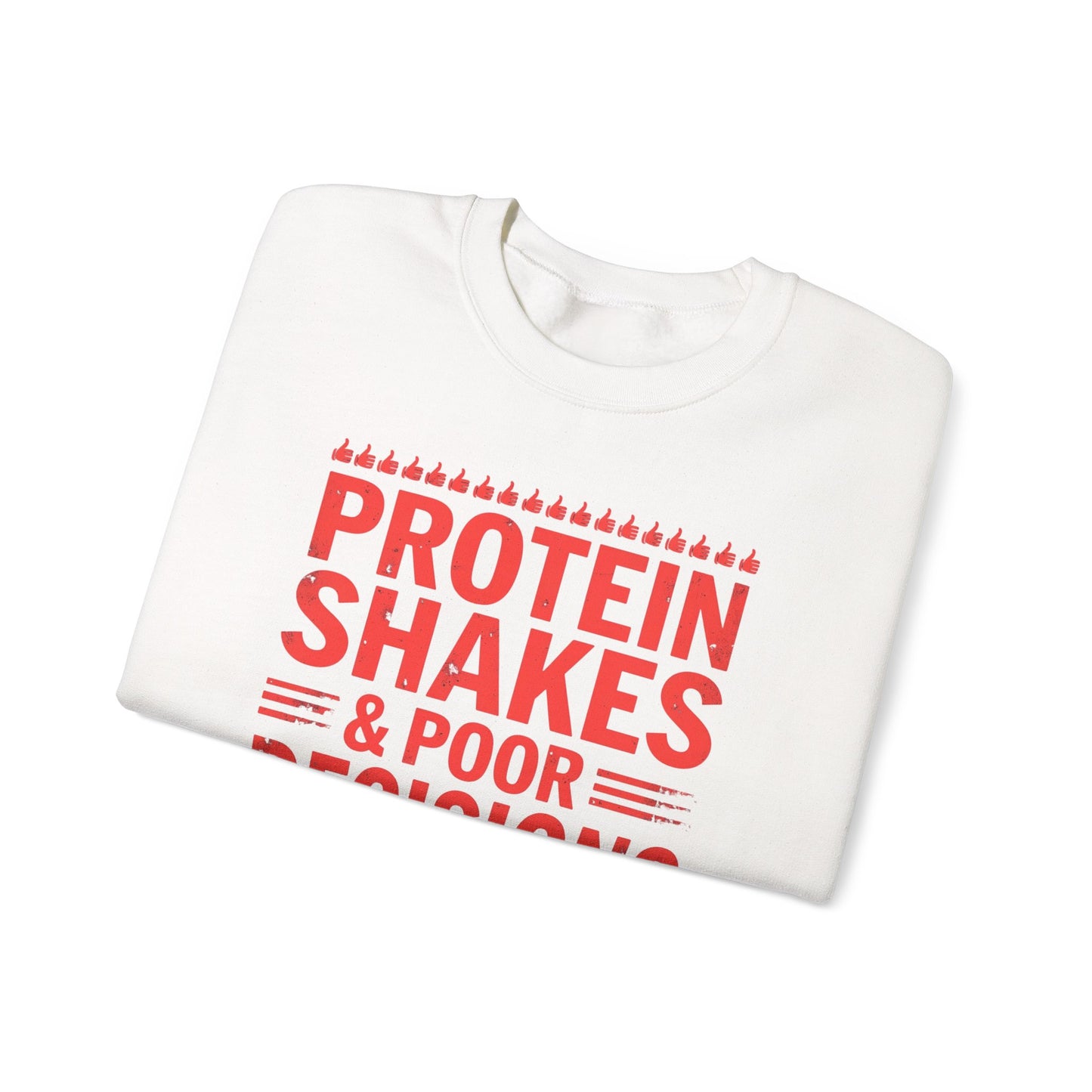 Protein Shakes & Poor Decisions Crewneck Sweatshirt, Funny Gym Sweatshirt, Workout Apparel, Fitness Gift, Casual Wear, Unisex Activewear