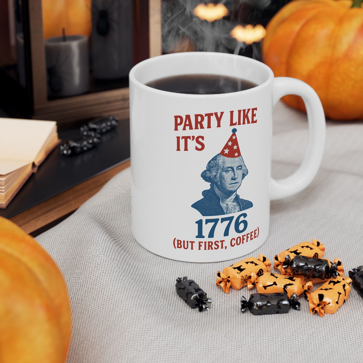 Party Like It's 1776 Ceramic Mug - Fun Revolutionary War Coffee Cup
