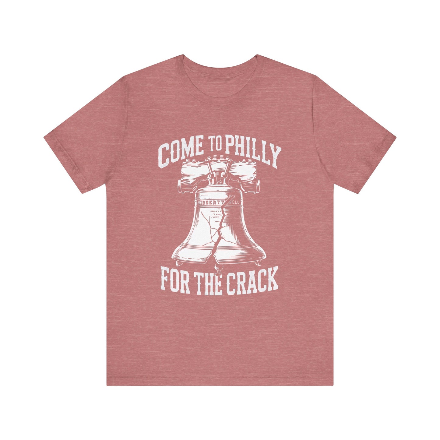 Funny Tee: Come To Philly for the Crack